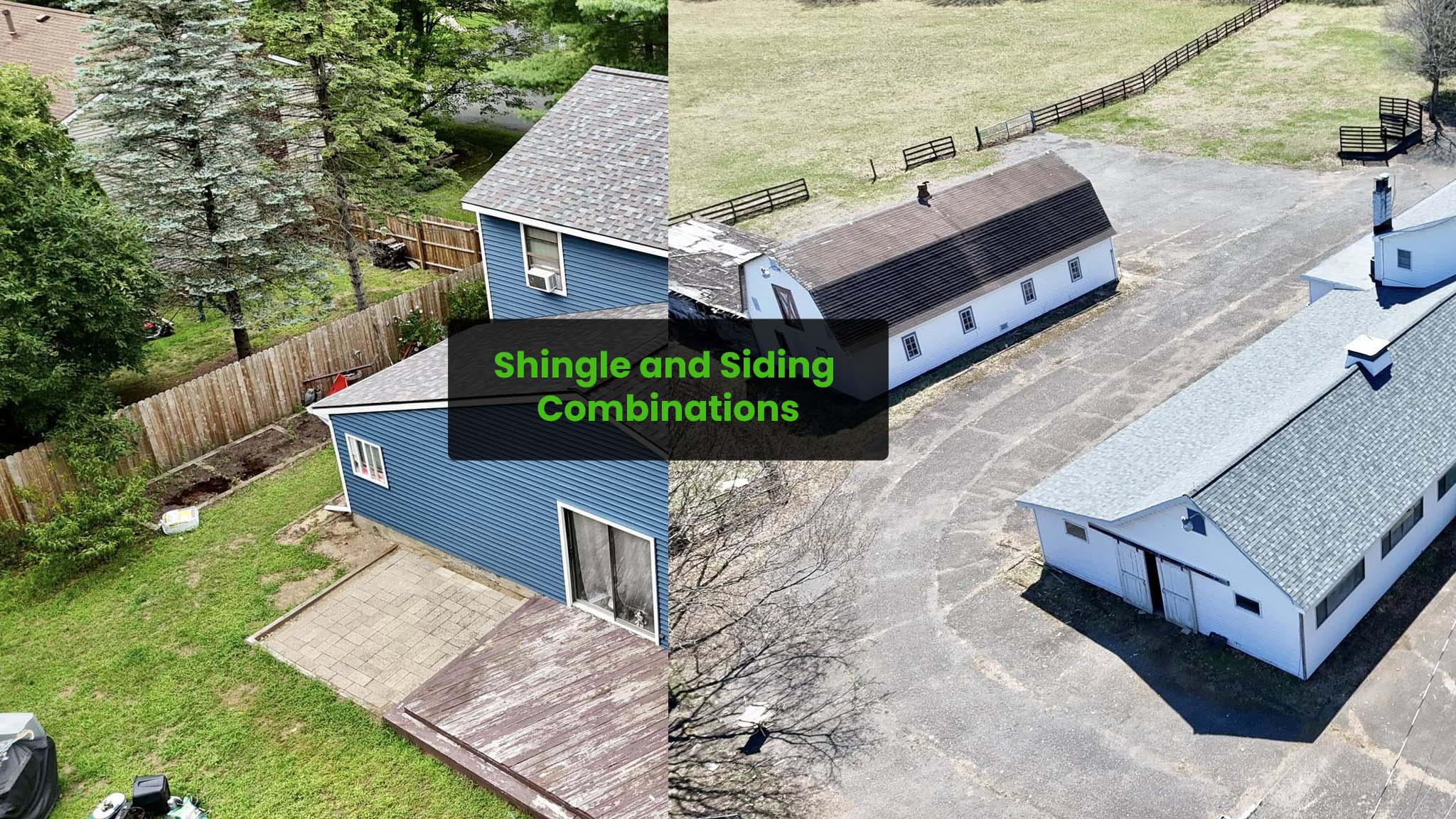 Shingle and Siding Combinations